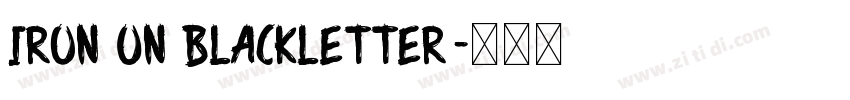 Iron On Blackletter字体转换